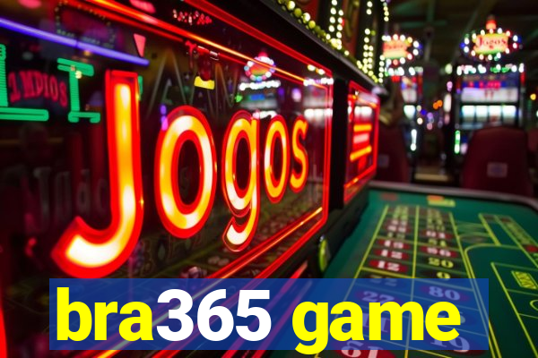 bra365 game